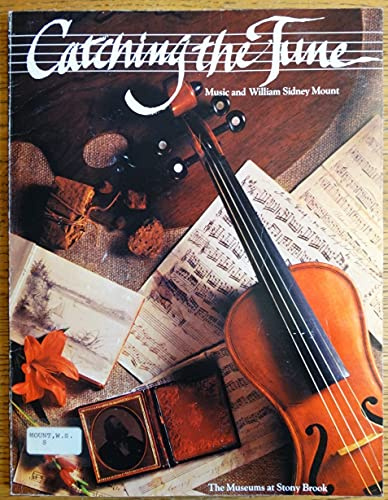 Catching the Tune: Music and William Sydney Mount