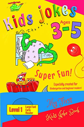 Kids Jokes age 3-5: A level 1 book especially created for kindergarten and beginner readers, preschool. (Early Reader Books)