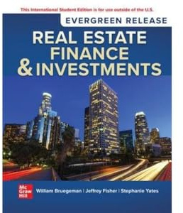Real Estate Finance & Investments: 2024 Release ISE