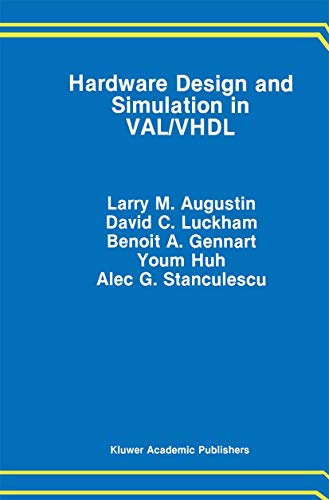 Hardware Design and Simulation in VAL/VHDL: 112 (The Springer International Series in Engineering and Computer Science, 112)