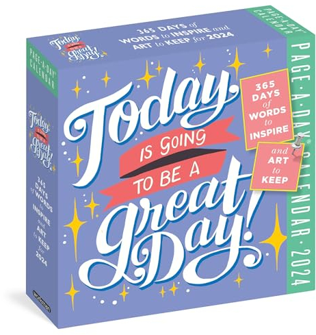 Today Is Going to Be a Great Day! Page-A-Day Calendar 2024: 365 Days of Words to Inspire and Art to Keep