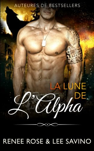 La Lune de l’Alpha (Alpha Bad Boys, Band 14)