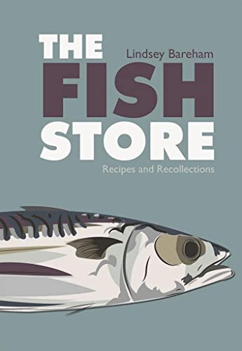 The Fish Store: Recipes and Recollections