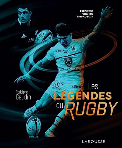 LES LEGENDES DU RUGBY