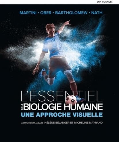 L'Essentiel de la biologie humaine: Une approche visuelle