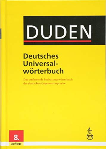 Duden – Deutsches Universalwörterbuch: Das umfassende Bedeutungswörterbuch der deutschen Gegenwartssprache