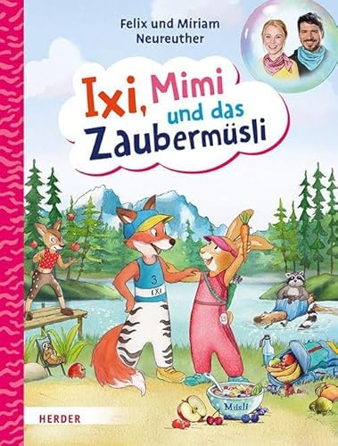 Ixi, Mimi und das Zaubermüsli