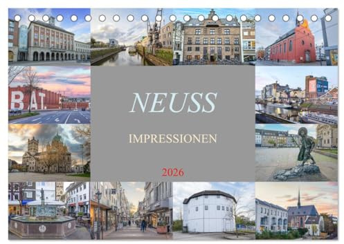 Neuss Impressionen (Tischkalender 2026 DIN A5 quer), CALVENDO Monatskalender: Entdecke das pulsierende Herz am Rhein - Neuss (CALVENDO Orte)