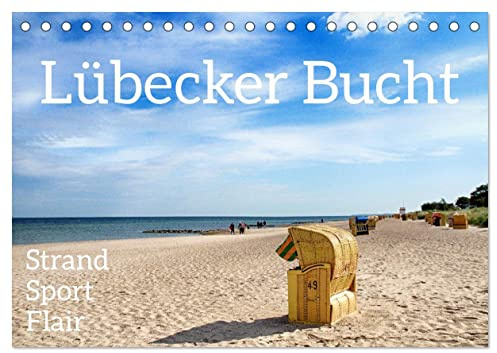Lübecker Bucht Strand - Sport - Flair (Tischkalender 2026 DIN A5 quer), CALVENDO Monatskalender: Die Vielfalt - hier wird sie sichtbar (CALVENDO Natur)