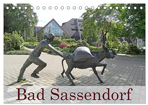 Bad Sassendorf (Tischkalender 2026 DIN A5 quer), CALVENDO Monatskalender: Der Kurort Bad Sassendorf ist zu jeder Jahrszeit schön. (CALVENDO Orte)