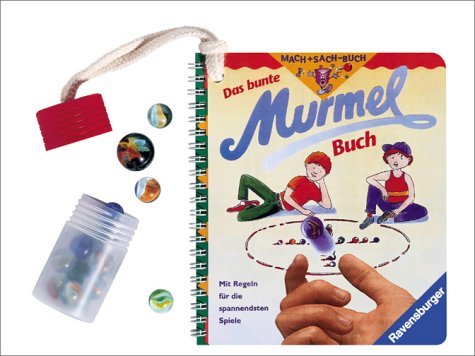 Das bunte Murmel-Buch: Mit Regeln für die spannendsten Spiele (Mach+Sach-Buch)
