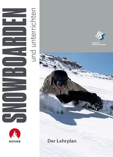 SNOWBOARDEN und unterrichten: Der Lehrplan (Wissen & Praxis)