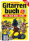 Gitarrenbuch, m. CD-Audio, Bd.1, Mit bekannten Liedbeispielen aus Pop, Folk, Rock & Blues von kinderleicht bis ganz schön stark: Das populärste ... ganz schön stark. Pop, Folk, Rock und Blues