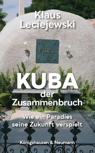 Kuba – der Zusammenbruch: Wie ein Paradies seine Zukunft verspielt