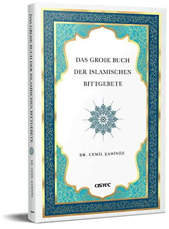 DAS GROßE BUCH DER ISLAMISCHEN BITTGEBETE