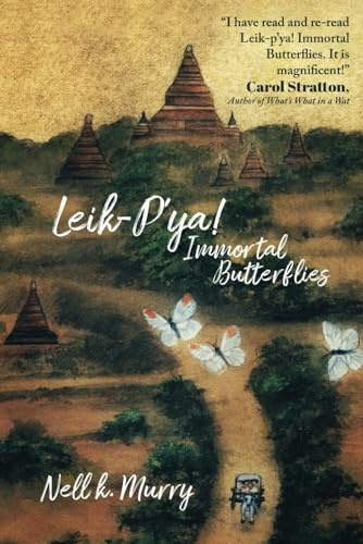 Leik-p'ya! Immortal Butterflies: The Tale of a Shan Family during Burma's Era of the British Raj