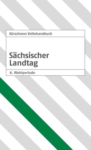 Kürschners Volkshandbuch Sächsischer Landtag: 8. Wahlperiode