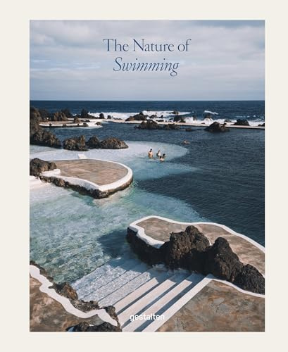 The Nature of Swimming (Updated Edition): Unique Bathing Locations and Swimming Experiences