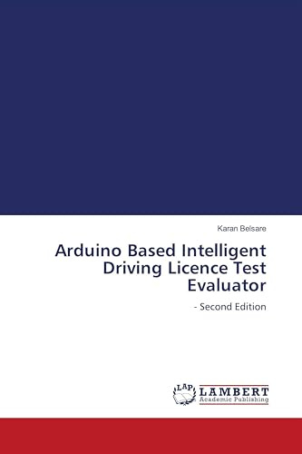 Arduino Based Intelligent Driving Licence Test Evaluator: - Second Edition