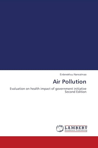 Air Pollution: Evaluation on health impact of government initiative Second Edition