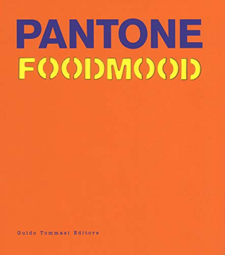 Pantone Foodmood (Gli illustrati)