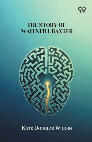 The Story Of Waitstill Baxter