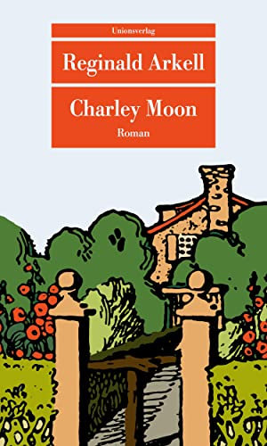 Charley Moon: Roman (Unionsverlag Taschenbücher)