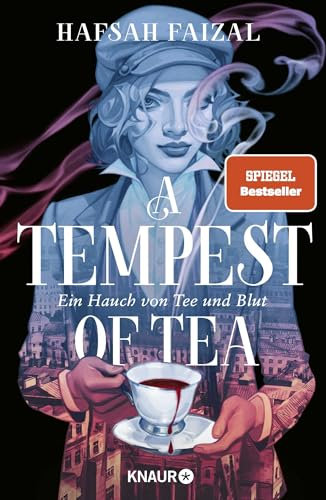 A Tempest of Tea: Ein Hauch von Tee und Blut | Der beste Fantasy-Heist seit Leigh Bardugos Das Lied der Krähen (Blood and Tea, Band 1)