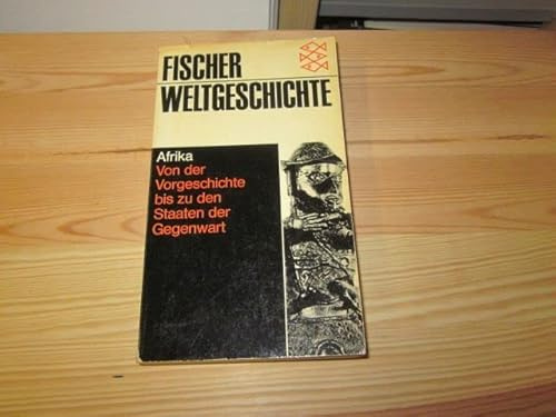Afrika. Von der Vorgeschichte bis zu den Staaten der Gegenwart