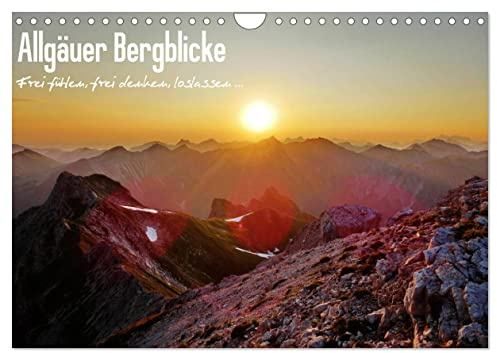 Allgäuer Bergblicke - Frei fühlen, frei denken, loslassen... (Wandkalender 2026 DIN A4 quer), CALVENDO Monatskalender: Die traumhafte Allgäuer ... die Menschen magisch an. (CALVENDO Natur)