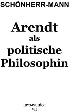 Arendt als politische Philosophin