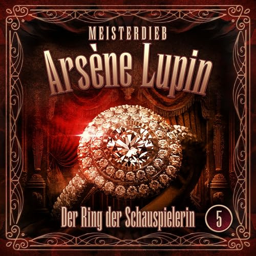 Lupin 05: der Ring der Schauspielerin