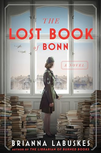 The Lost Book of Bonn: Poignant World War II Historical Fiction with Inspiring Thematic Elements, Discover the Power of Love and Forgiveness in The Lost Book of Bonn