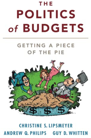 The Politics of Budgets: Getting a Piece of the Pie