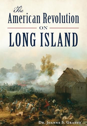 The American Revolution on Long Island (Military)