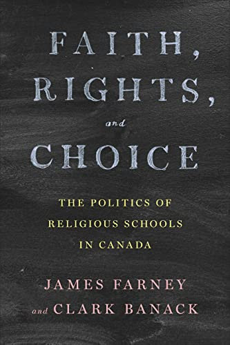 Faith, Rights, and Choice: The Politics of Religious Schools in Canada (Political Development: Comparative Perspectives)