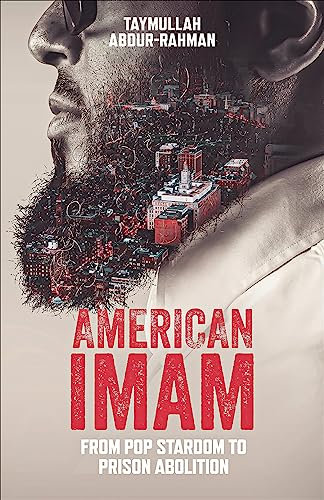 American Imam: From Pop Stardom to Prison Abolition