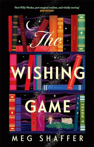 The Wishing Game: Part Willy Wonka, part magical realism, and wholly moving Jodi Picoult