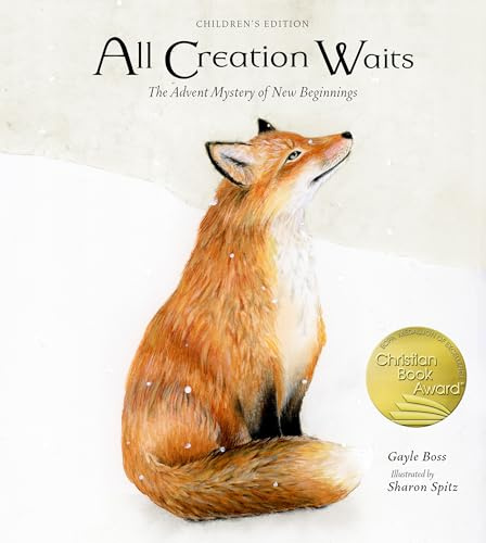 All Creation Waits -- Children's Edition: The Advent Mystery of New Beginnings for Children