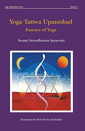 Yoga Tattwa Upanishad: Essence Of Yoga (Yoga Upanishads, Band 2)