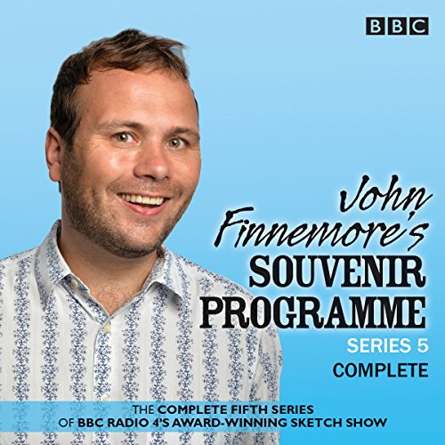 John Finnemore’s Souvenir Programme: Series 5: The BBC Radio 4 comedy sketch show