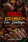 BBQ-Kochbuch Für Einsteiger: Schnelles Und Einfaches Grillen Für Unwiderstehliche Rezepte. Das Ultimative Handbuch Für Perfekte BBQ-Rezepte Für Jedermann (BBQ Cookbook For Beginners) (German Version)