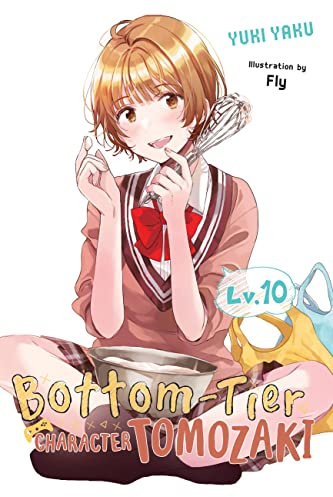 Bottom-Tier Character Tomozaki, Vol. 10 (light novel) (Volume 10)