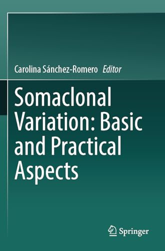 Somaclonal Variation: Basic and Practical Aspects