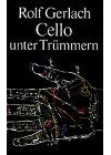 Cello unter Trümmern. Kleine Geschichten