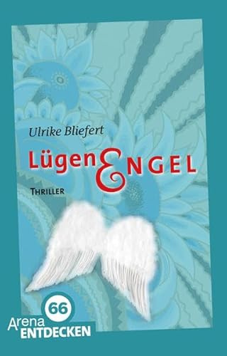 Lügenengel: Die Arena Thriller. Limitierte Jubiläumsausgabe