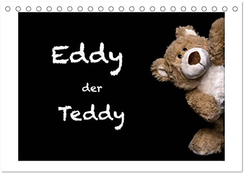 Eddy, der Teddy (Tischkalender 2026 DIN A5 quer), CALVENDO Monatskalender: Alltagssituationen aus dem Leben eines Kuscheltiers (CALVENDO Spass)