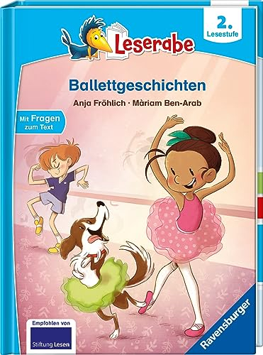 Leserabe 2. Lesestufe - Ballettgeschichten: Mit Fragen zum Text
