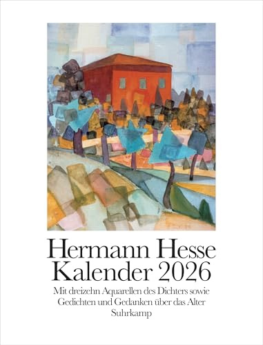 Hermann Hesse Kalender 2026: Wandkalender mit Spiralbindung, 12 Blatt, 32 x 42 cm | Monatskalender mit dreizehn Aquarellen des Dichters sowie Gedichten und Gedanken über das Alter
