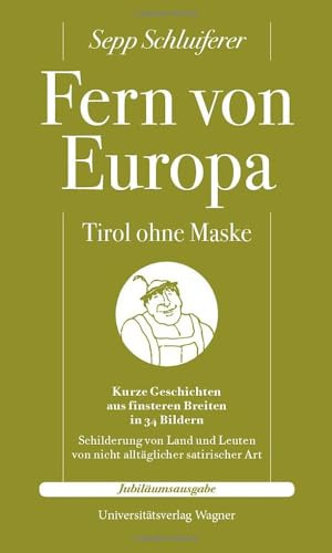 Fern von Europa: Tirol ohne Maske